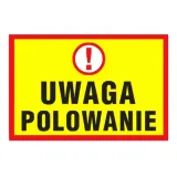 tablica-pcv-400x600-uwaga-polowanie