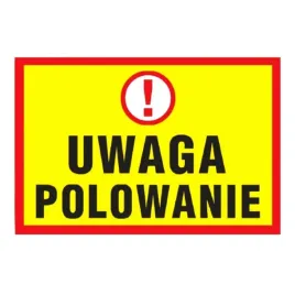tablica-pcv-400x600-uwaga-polowanie