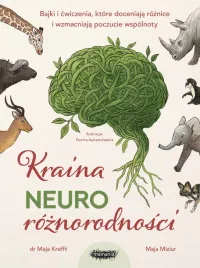 kraina-neuroroznorodnosci-bajki-i-cwiczenia-ktore-doceniaja-roznice-i-wzm