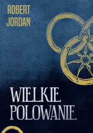wielkie-polowanie-robert-jordan