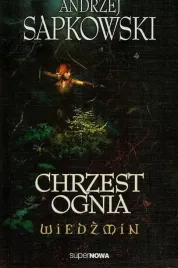 wiedzmin-5-chrzest-ognia-andrzej-sapkowski