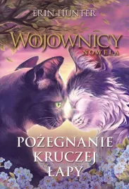 pozegnanie-kruczej-lapy-wojownicy-nowela-erin-hunter