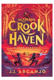 akademia-crookhaven-sekret-maravela-j-j-arcanjo
