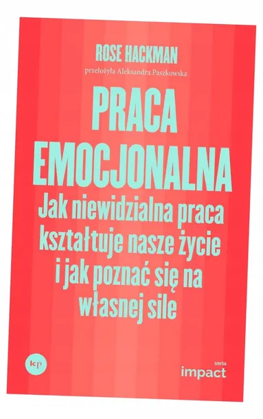 praca-emocjonalna-rose-hackman