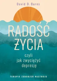 radosc-zycia-czyli-jak-zwyciezyc-depresje-david-d-burns