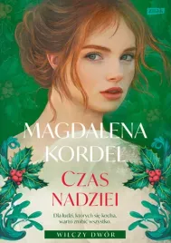 czas-nadziei-wilczy-dwor-tom-iii-magdalena-kordel