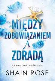 miedzy-zobowiazaniem-a-zdrada-shain-rose