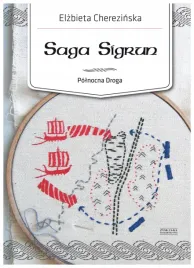 saga-sigrun-polnocna-droga-tom-1-elzbieta-cherezinska