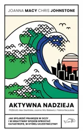 aktywna-nadzieja-jak-spojrzec-prawdzie-w-oczy-i-w-kreatywny-sposob-spros