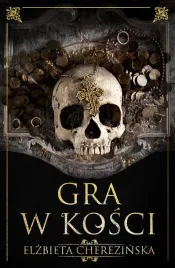 gra-w-kosci-elzbieta-cherezinska