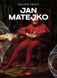 jan-matejko-malarze-swiata-joanna-jaskiewicz