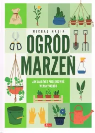 ogod-marzen-jak-zalozyc-i-pielegnowac-wlasny-ogord-michal-mazik