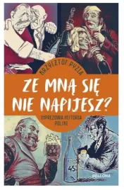 ze-mna-sie-nie-napijesz-krzysztof-pyzia