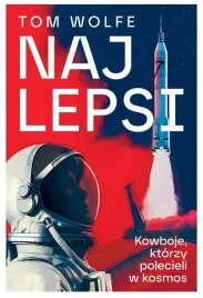najlepsi-kowboje-ktorzy-polecieli-w-kosmos-tom-wolfe