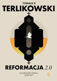 reformacja-2-0-czy-kosciol-w-polsce-przetrwa-tomasz-p-terlikowski