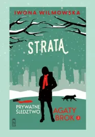 strata-prywatne-sledztwo-agaty-brok-iwona-wilmowska