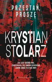 przestan-prosze-krystian-stolarz