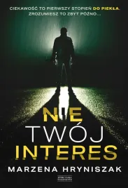 nie-twoj-interes-marzena-hryniszak