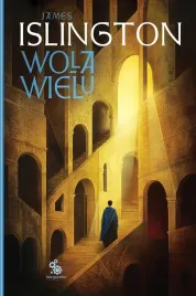 wola-wielu-cykl-hierarchia-tom-1-james-islington