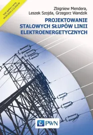 projektowanie-stalowych-slupow-linii-zbigniew-mendera-leszek-szojda-grz