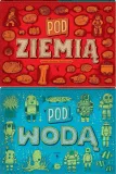 pod-ziemia-pod-woda