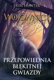 wojownicy-superedycja-tom-2-przepowiednia-blekitnej-gwiazdy