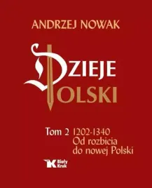 dzieje-polski-tom-2-od-rozbicia-do-nowej-polski