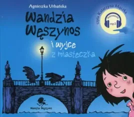 wandzia-weszynos-i-wyjce-z-miasteczka-audiobook