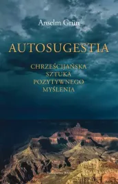 autosugestia-chrzescijanska-sztuka-pozytywnego-myslenia