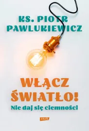 wlacz-swiatlo-nie-daj-sie-ciemnosci
