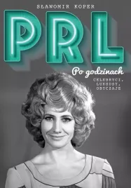 prl-po-godzinach-celebryci-luksusy-obyczaje