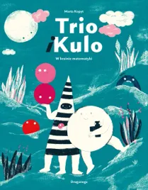 trio-i-kulo-w-krainie-matematyki