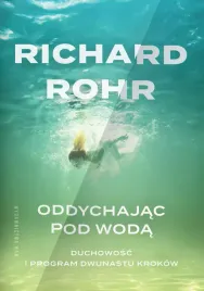 oddychajac-pod-woda-duchowosc-i-program-dwunastu-krokow