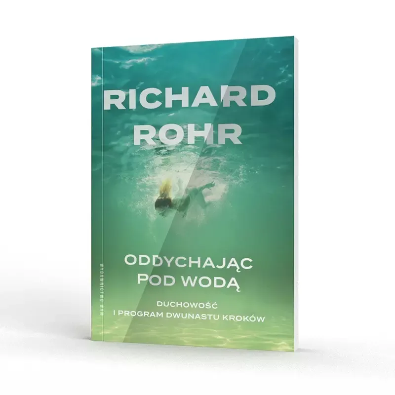 oddychajac-pod-woda-duchowosc-i-program-dwunastu-krokow-stan-nowy