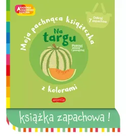 akademia-madrego-dziecka-moja-pachnaca-ksiazeczka-z-kolorami-na-targu