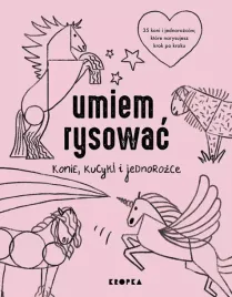 umiem-rysowac-konie-kucyki-i-jednorozce