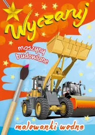 wyczaruj-maszyny-budowlane-malowanki-wodne