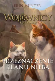 wojownicy-superedycja-przeznaczenie-klanu-nieba