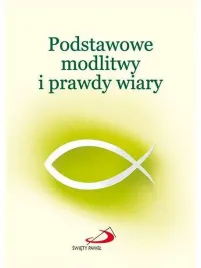 podstawowe-modlitwy-i-prawdy-wiary-praca-zbiorowa