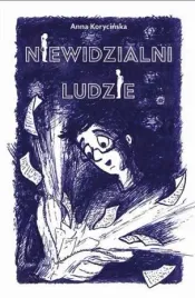 niewidzialni-ludzie-anna-korycinska