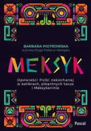 meksyk-opowiesci-polki-zakochanej-w-kolibrach