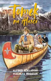 tomek-na-alasce-alfred-szklarski-maciej-dudziak