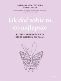 jak-dac-sobie-to-co-najlepsze