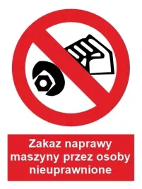 naklejka-bhp-zakaz-naprawy-maszyny-przez-osoby-nieuprawnione