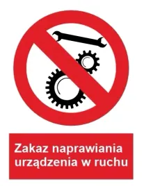 naklejka-bhp-zakaz-naprawiania-urzadzenia-w-ruchu