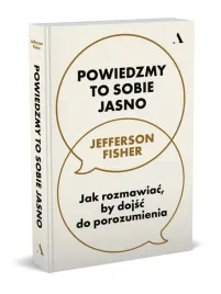 powiedzmy-to-sobie-jasno-jak-rozmawiac-by-dojsc-do-porozumienia-fisher