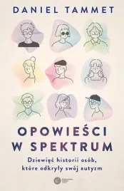 opowiesci-w-spektrum-dziewiec-historii-osob-ktore-odkryly-swoj-autyzm