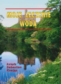 moje-leczenie-woda-ksiadz-sebastian-kneipp-nowe-wydanie-2024