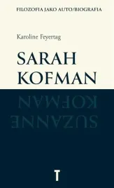 sarah-kofman-filozofia-jako-auto-biografia