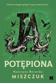 ja-potepiona-katarzyna-berenika-miszczuk